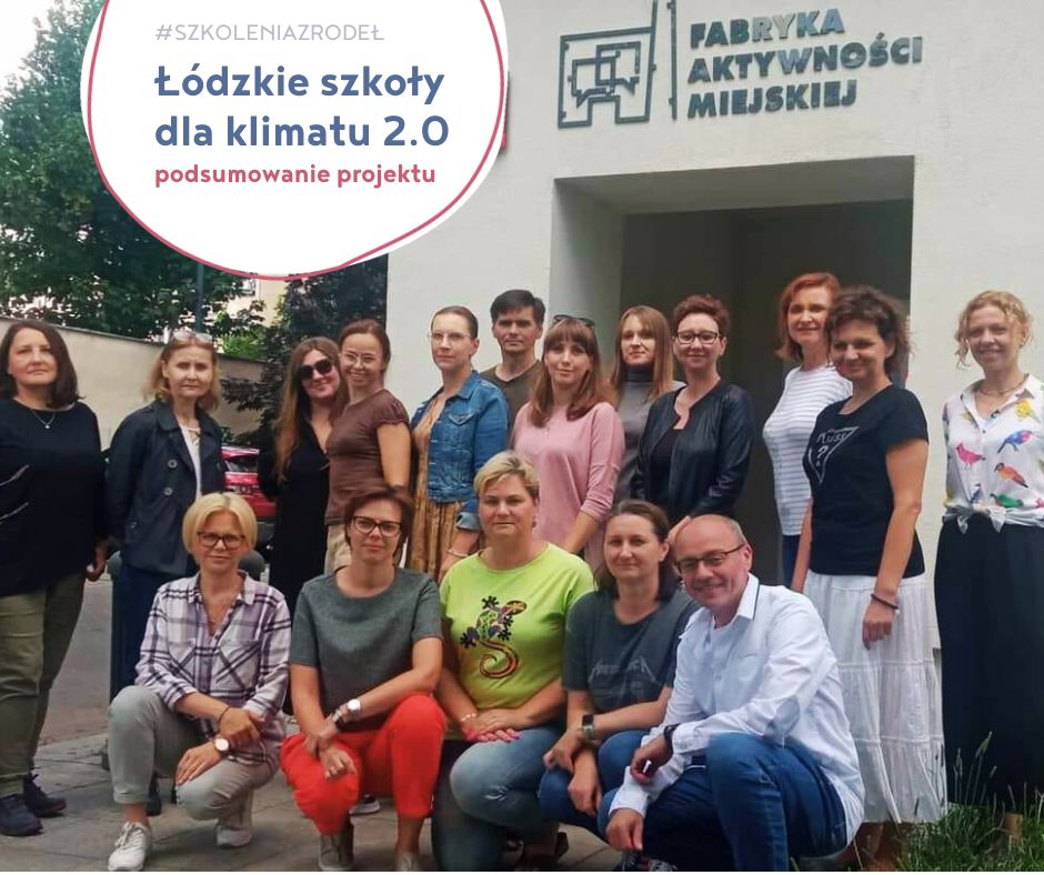 zakończenie projektu Łódzkie szkoły dla klimatu 2.0