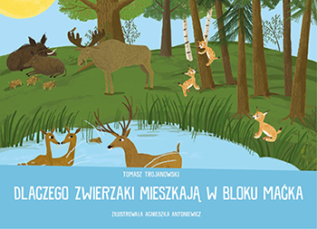 Okładka: Dlaczego zwierzaki mieszkają w bloku Maćka?