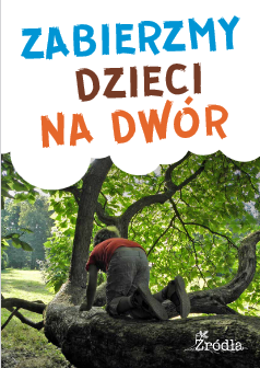 Okładka: Zabierzmy dzieci na dwór