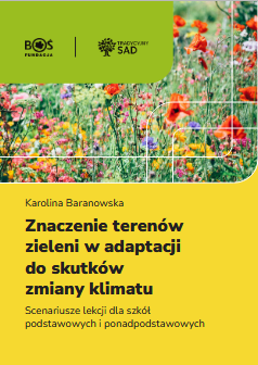 Okładka: Znaczenie teren&oacute;w zieleni w adaptacji do skutk&oacute;w zmiany klimatu