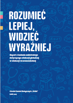 Okładka: Rozumieć lepiej, widzieć wyraźniej. Raport z badania ankietowego dotyczącego edukacji globalnej w edukacji wczesnoszkolnej